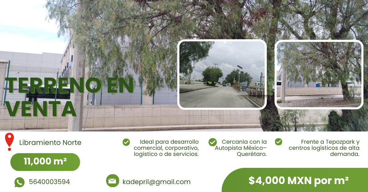 TERRENO EN VENTA 11,000M2 LIBRAMIENTO NORTE, TEPOTZOTLÁN